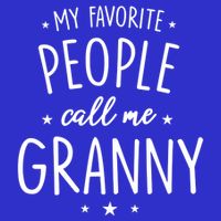 Granny Cute Gift: My Favorite People Call Me Granny Funny Gift Button