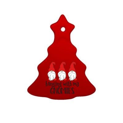 Gnome Christmas Gift Hanging With My Gnomies Cool Gift Ceramic Tree Ornament