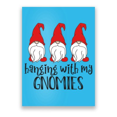 Gnome Christmas Gift Hanging With My Gnomies Cool Gift Poster