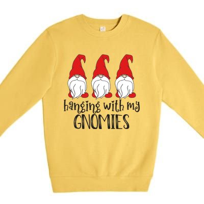 Gnome Christmas Gift Hanging With My Gnomies Cute Gift Premium Crewneck Sweatshirt