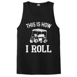 Golf Cart Golfers retro quote This is How I Roll PosiCharge Competitor Tank