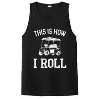 Golf Cart Golfers retro quote This is How I Roll PosiCharge Competitor Tank