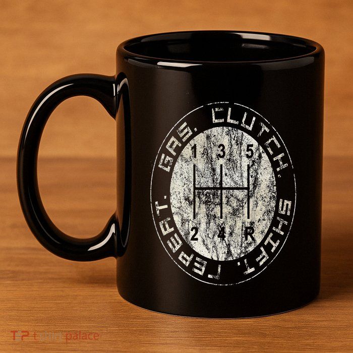 Gas. Clutch. Gap. Repeat. Drivers Stick Shift 5 Speed 11oz C Handle Ceramic Mug