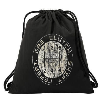Gas. Clutch. Gap. Repeat. Drivers Stick Shift 5 Speed Drawstring Bag