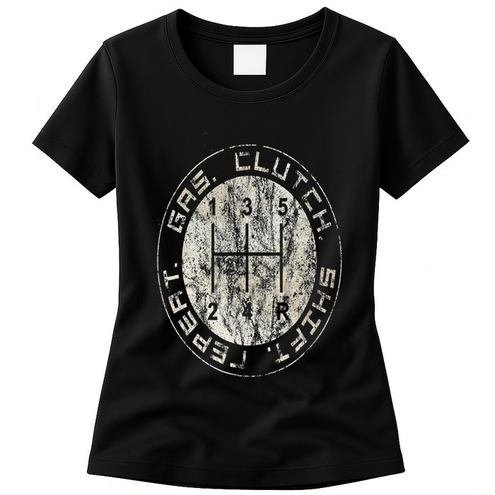 Gas. Clutch. Gap. Repeat. Drivers Stick Shift 5 Speed Womens T-Shirt