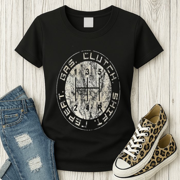 Gas. Clutch. Gap. Repeat. Drivers Stick Shift 5 Speed Womens T-Shirt