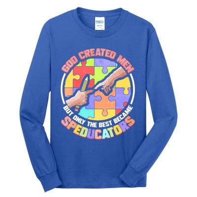 God Created Great Gift Speducators And Special Education Teacher Funny Gift Tall Long Sleeve T-Shirt