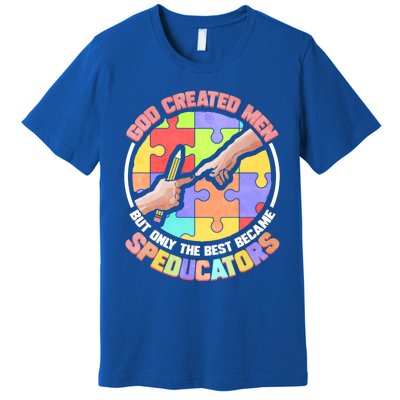 God Created Great Gift Speducators And Special Education Teacher Funny Gift Premium T-Shirt