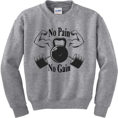 Gym Cool Gift No Pain No Gain Workout Cool Gift Motivation Gift Kids Sweatshirt