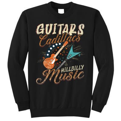 Guitars Cadillacs Hillbilly Music Country Songs And Music Sweatshirt