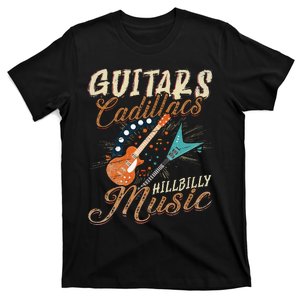 Guitars Cadillacs Hillbilly Music Country Songs And Music T-Shirt