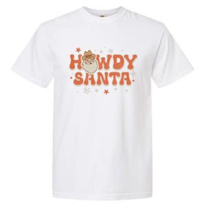 Groovy Christmas Howdy Santa Xmas Cute Cow Santa Claus Cute Gift Garment-Dyed Heavyweight T-Shirt