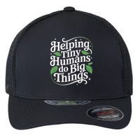 Groovy Cute Helping Tiny Humans Do Big Things funny Flexfit Unipanel Trucker Cap