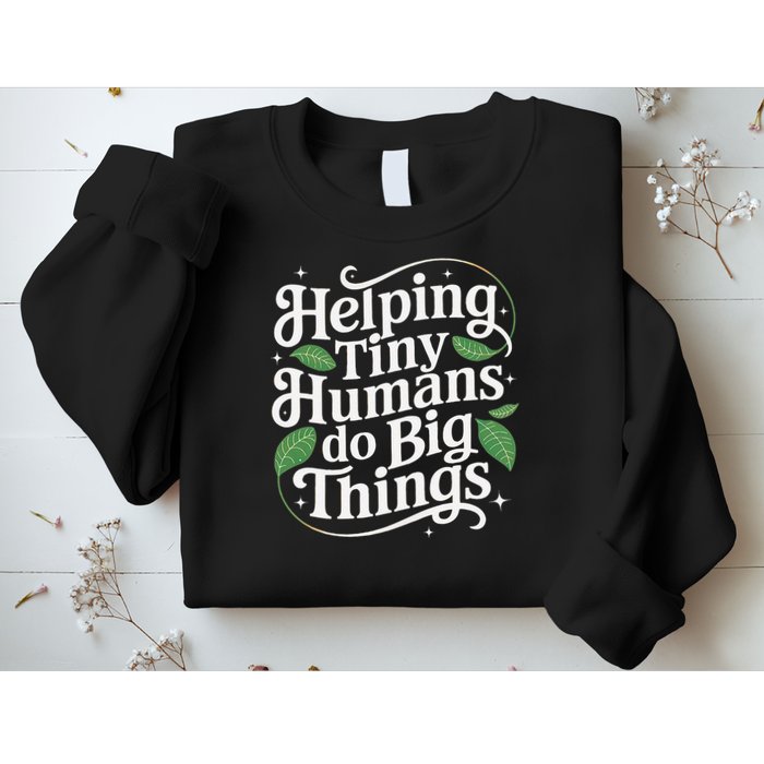 Groovy Cute Helping Tiny Humans Do Big Things funny Sweatshirt