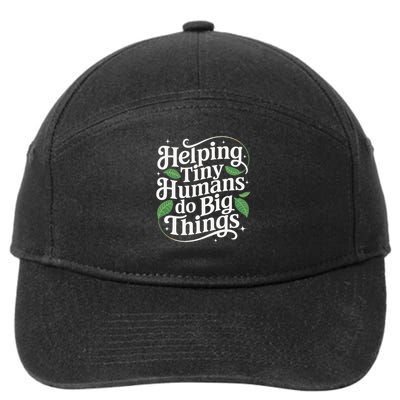 Groovy Cute Helping Tiny Humans Do Big Things funny 7-Panel Snapback Hat