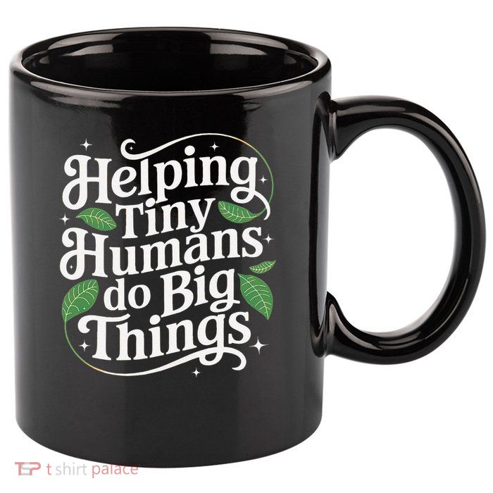 Groovy Cute Helping Tiny Humans Do Big Things funny 11oz C Handle Ceramic Mug