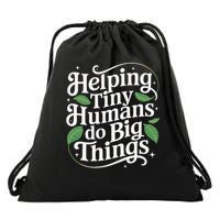 Groovy Cute Helping Tiny Humans Do Big Things funny Drawstring Bag