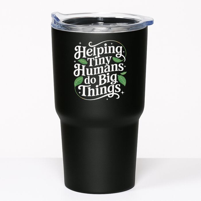 Groovy Cute Helping Tiny Humans Do Big Things funny Tumbler