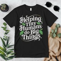 Groovy Cute Helping Tiny Humans Do Big Things funny Premium T-Shirt