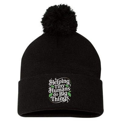 Groovy Cute Helping Tiny Humans Do Big Things funny Pom Pom 12in Knit Beanie