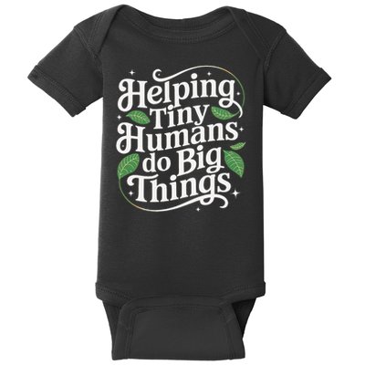 Groovy Cute Helping Tiny Humans Do Big Things funny Baby Bodysuit