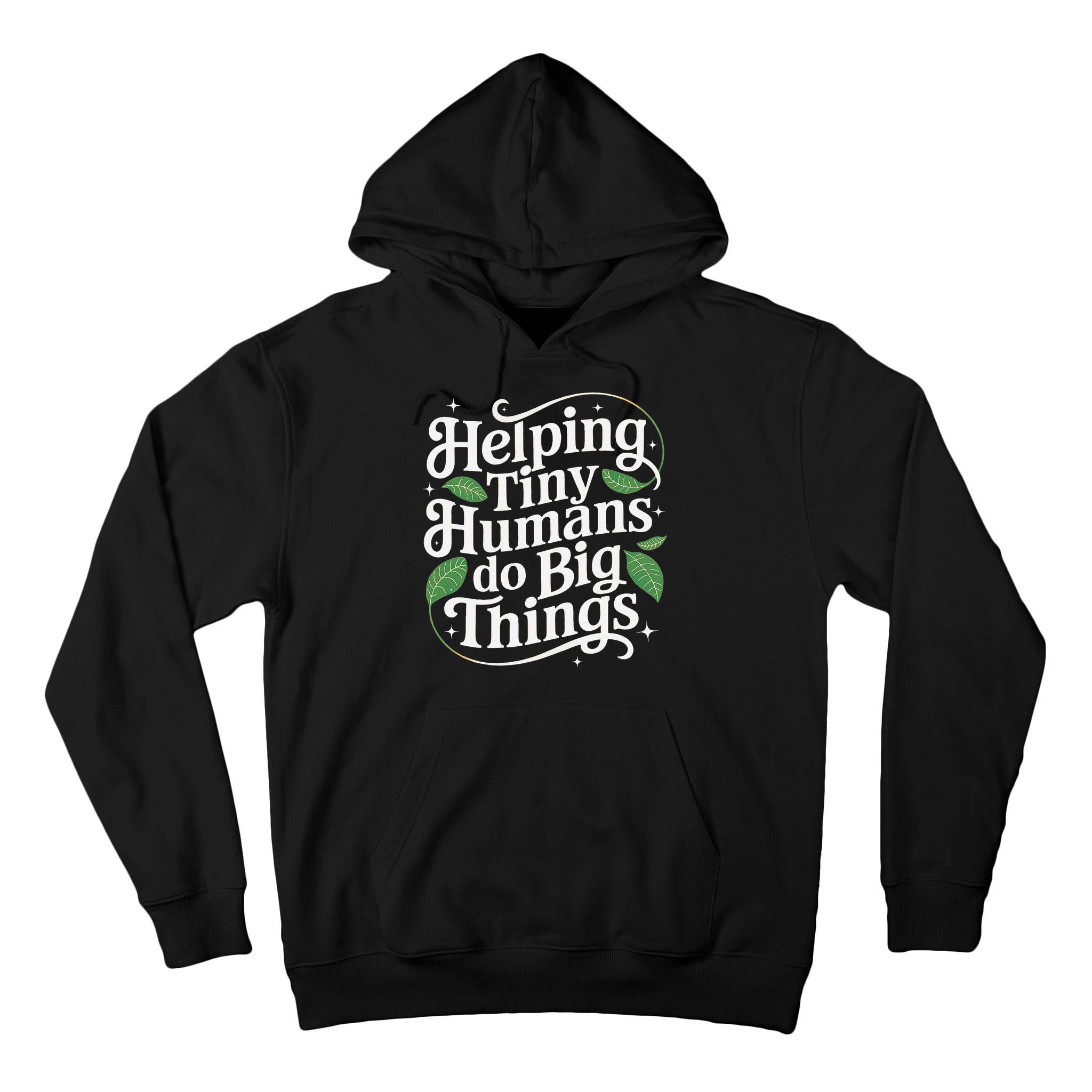 Groovy Cute Helping Tiny Humans Do Big Things funny Tall Hoodie