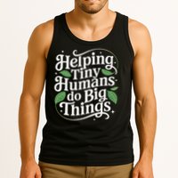 Groovy Cute Helping Tiny Humans Do Big Things funny Tank Top