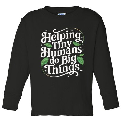 Groovy Cute Helping Tiny Humans Do Big Things funny Toddler Long Sleeve Shirt
