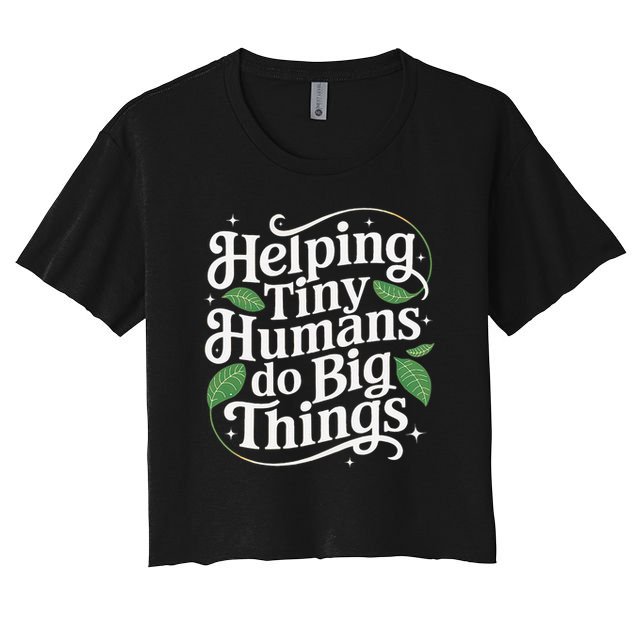 Groovy Cute Helping Tiny Humans Do Big Things funny Crop Top