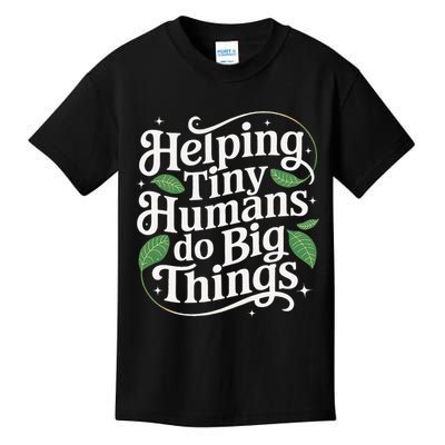 Groovy Cute Helping Tiny Humans Do Big Things funny Kids T-Shirt