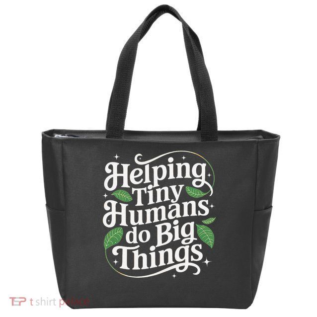 Groovy Cute Helping Tiny Humans Do Big Things funny Zip Tote Bag
