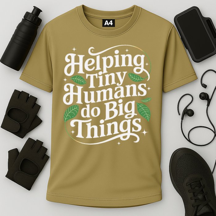 Groovy Cute Helping Tiny Humans Do Big Things funny Performance Shirt