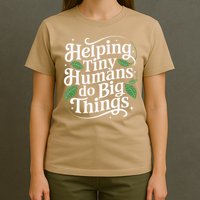 Groovy Cute Helping Tiny Humans Do Big Things funny T-Shirt
