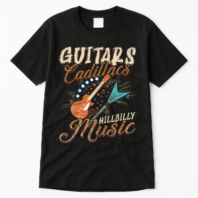 Guitars Cadillacs Hillbilly Music Country Songs And Music Tall T-Shirt