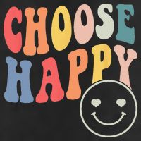 Groovy Choose Happy Motivational Inspirational Positive Tee Cool Comfort Performance Bucket Hat
