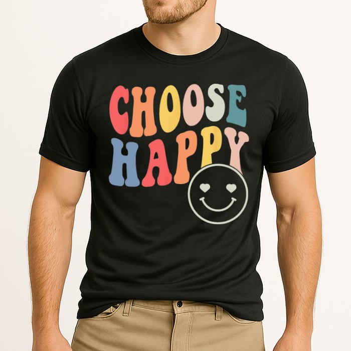 Groovy Choose Happy Motivational Inspirational Positive Tee Performance Shirt