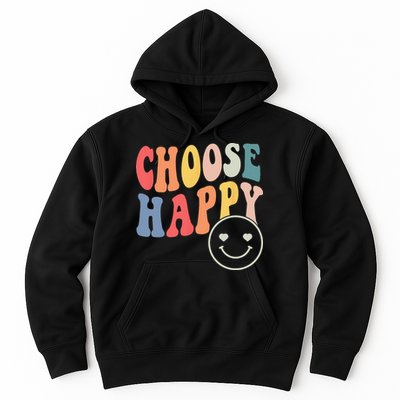 Groovy Choose Happy Motivational Inspirational Positive Tee Hoodie