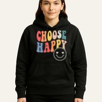 Groovy Choose Happy Motivational Inspirational Positive Tee Hoodie
