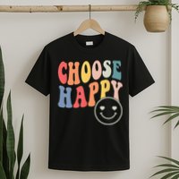 Groovy Choose Happy Motivational Inspirational Positive Tee T-Shirt