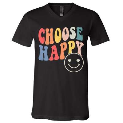 Groovy Choose Happy Motivational Inspirational Positive Tee V-Neck T-Shirt