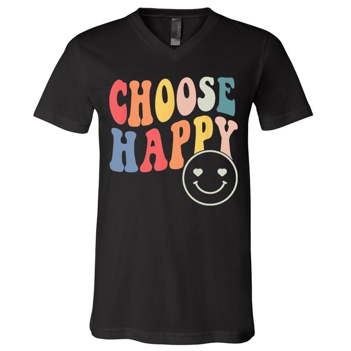 Groovy Choose Happy Motivational Inspirational Positive Tee V-Neck T-Shirt