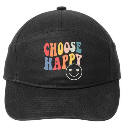 Groovy Choose Happy Motivational Inspirational Positive Tee 7-Panel Snapback Hat
