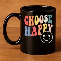 Groovy Choose Happy Motivational Inspirational Positive Tee 11oz C Handle Ceramic Mug