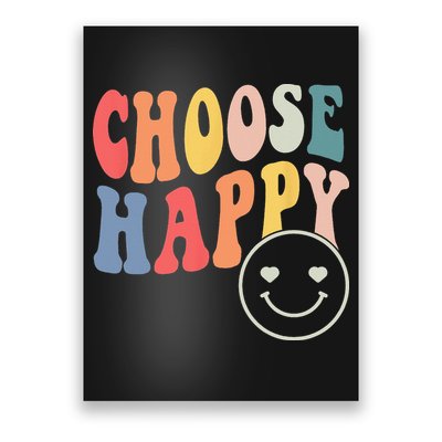 Groovy Choose Happy Motivational Inspirational Positive Tee Poster