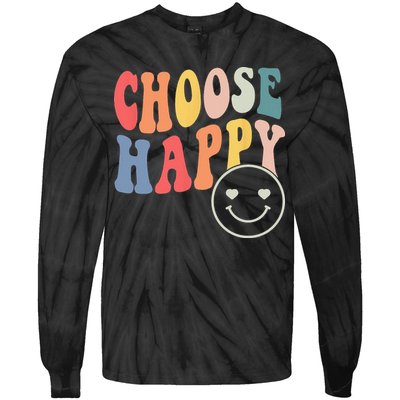 Groovy Choose Happy Motivational Inspirational Positive Tee Tie-Dye Long Sleeve Shirt