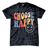 Groovy Choose Happy Motivational Inspirational Positive Tee Tie-Dye T-Shirt