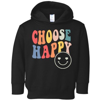 Groovy Choose Happy Motivational Inspirational Positive Tee Toddler Hoodie
