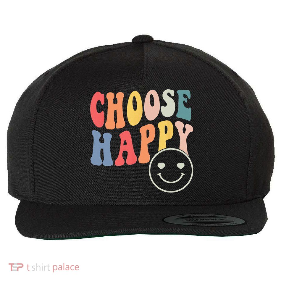 Groovy Choose Happy Motivational Inspirational Positive Tee Wool Snapback Cap