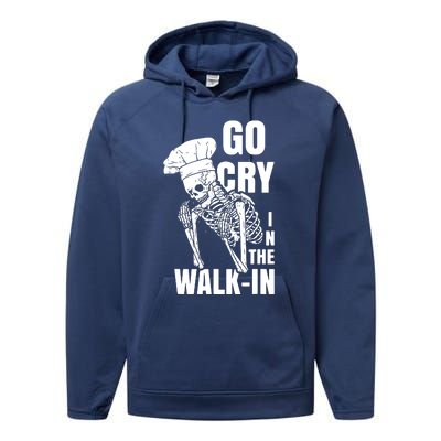 Go Cry In The Walkin Restaurant Kitchen Chef Work Joke Performance Fleece Hoodie