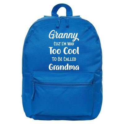 Granny Cuz I'm Too Cool To Be Called Grandma Mothers Day Funny Gift 16 in Basic Backpack